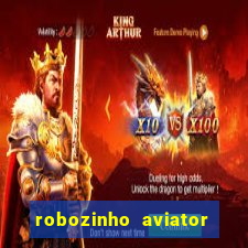 robozinho aviator bet nacional